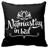 Namast'ay In Bed Custom Pillow Cover