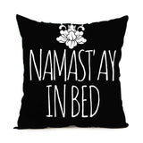 Namast'ay In Bed Custom Pillow Cover