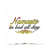Namast'ay In Bed Custom Pillow Cover